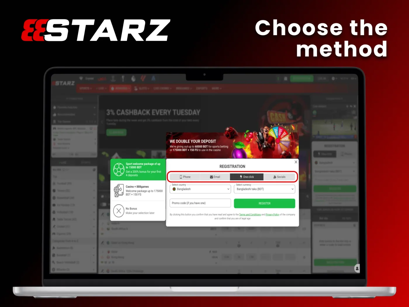 Choose one of the available registration methods at 888Starz.