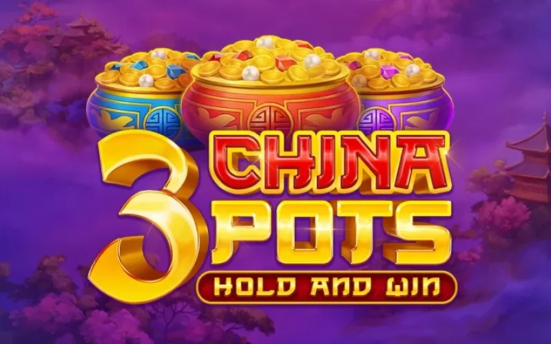 Try the 3 China Pots Hold and Win game on the Batery platform.