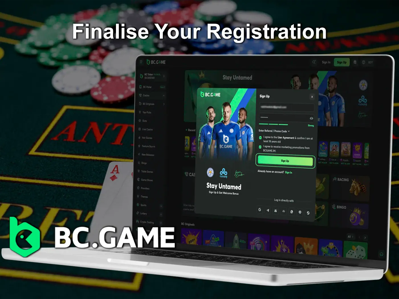 Complete your BC Game registration and go to the deposit section to fund your account.