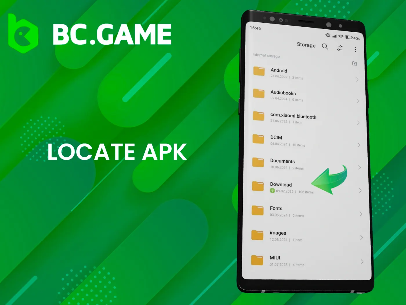 Open the downloads folder and find the BC Game APK file.