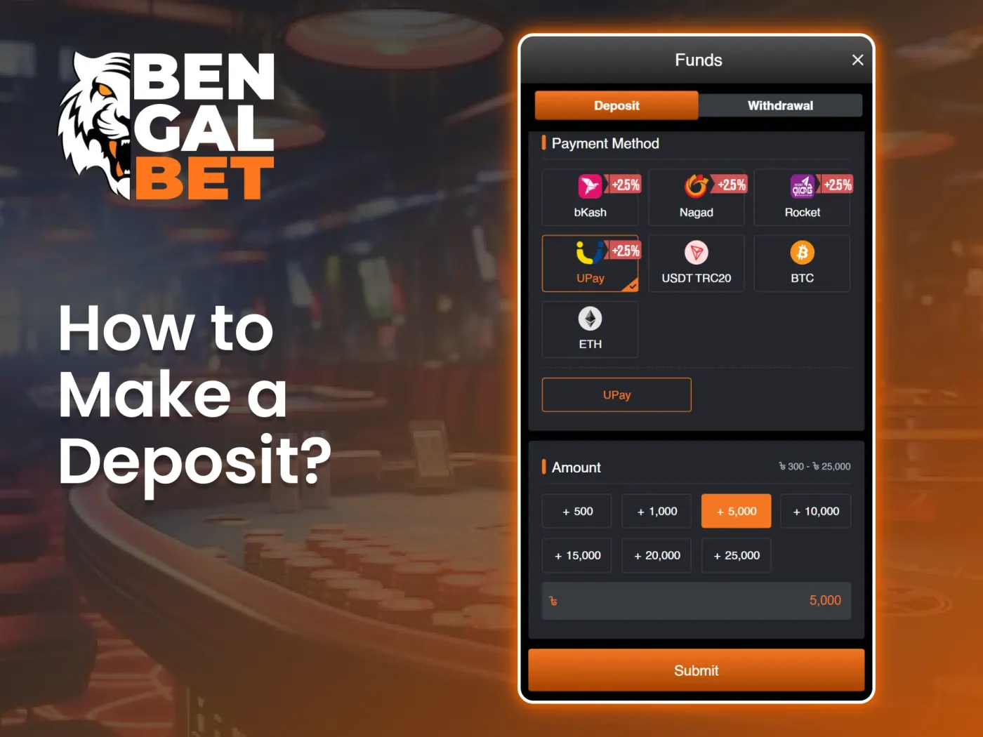 Add funds to your Bengalbet account with no complications.