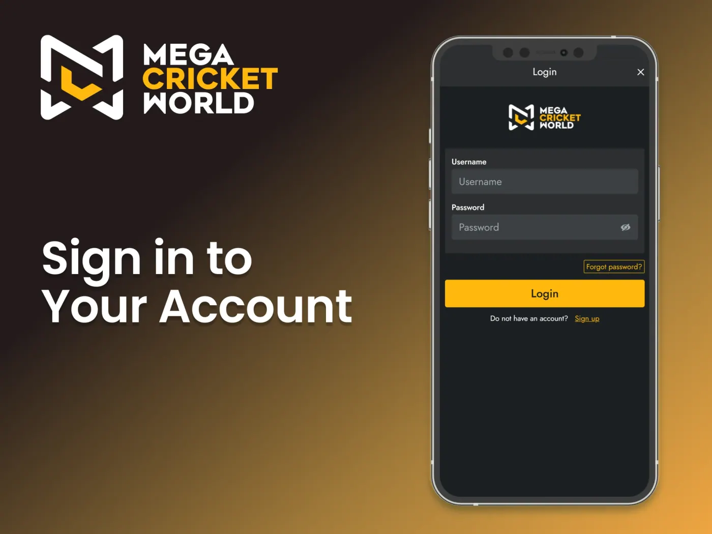 Set up a new Mega Cricket World account or sign in to an existing one.