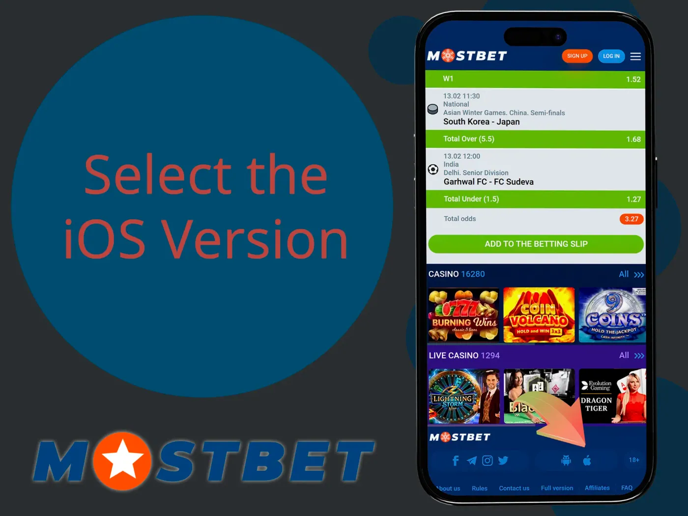 Choose iOS version to install Mostbet app.