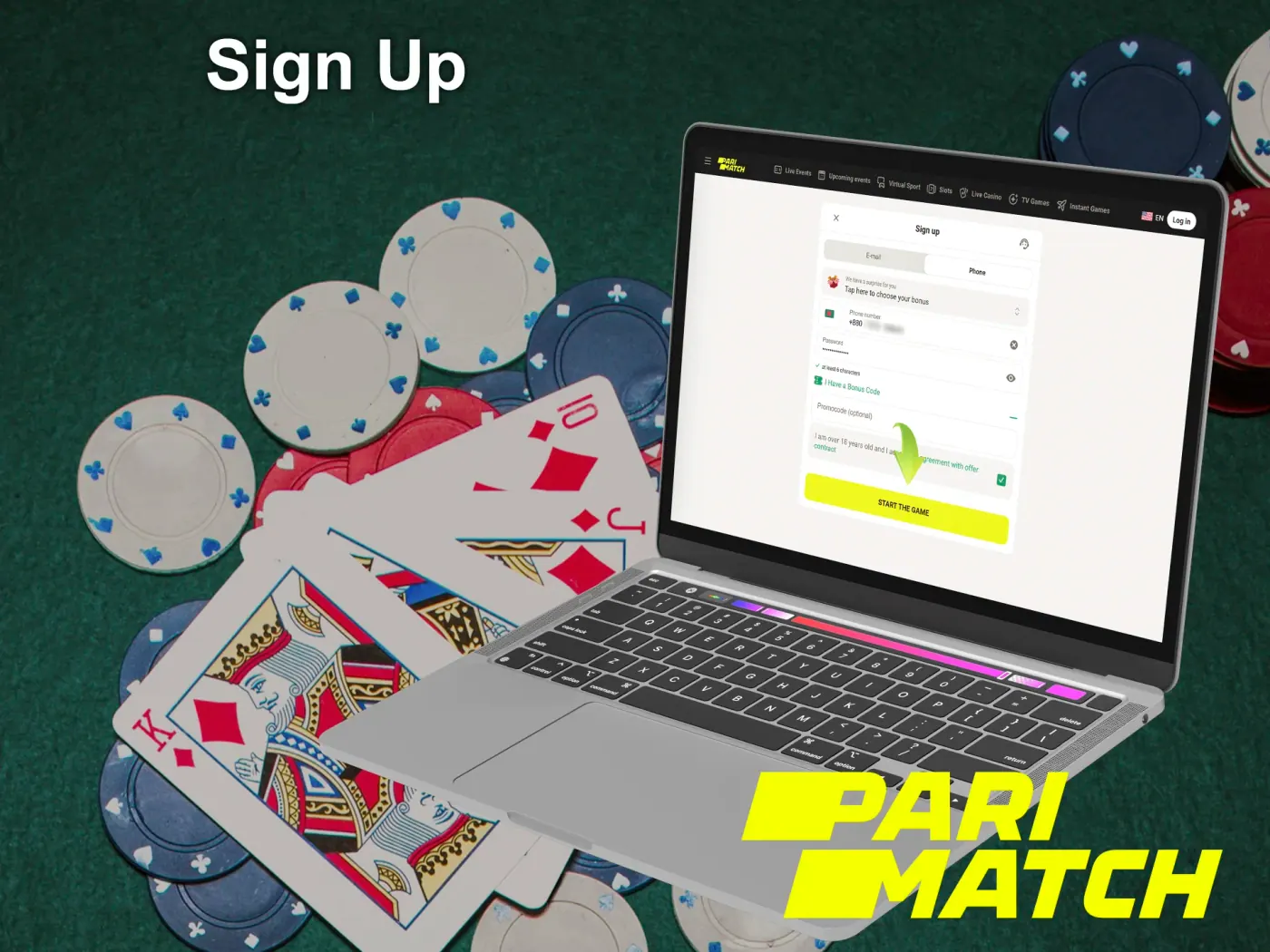 Press the Sign Up button at Parimatch to complete the process.