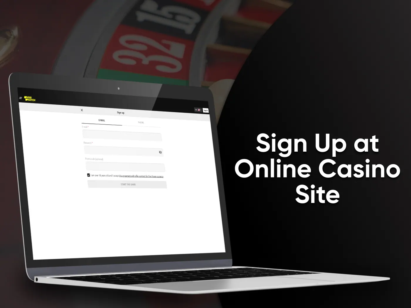 Register before playing online roulette.