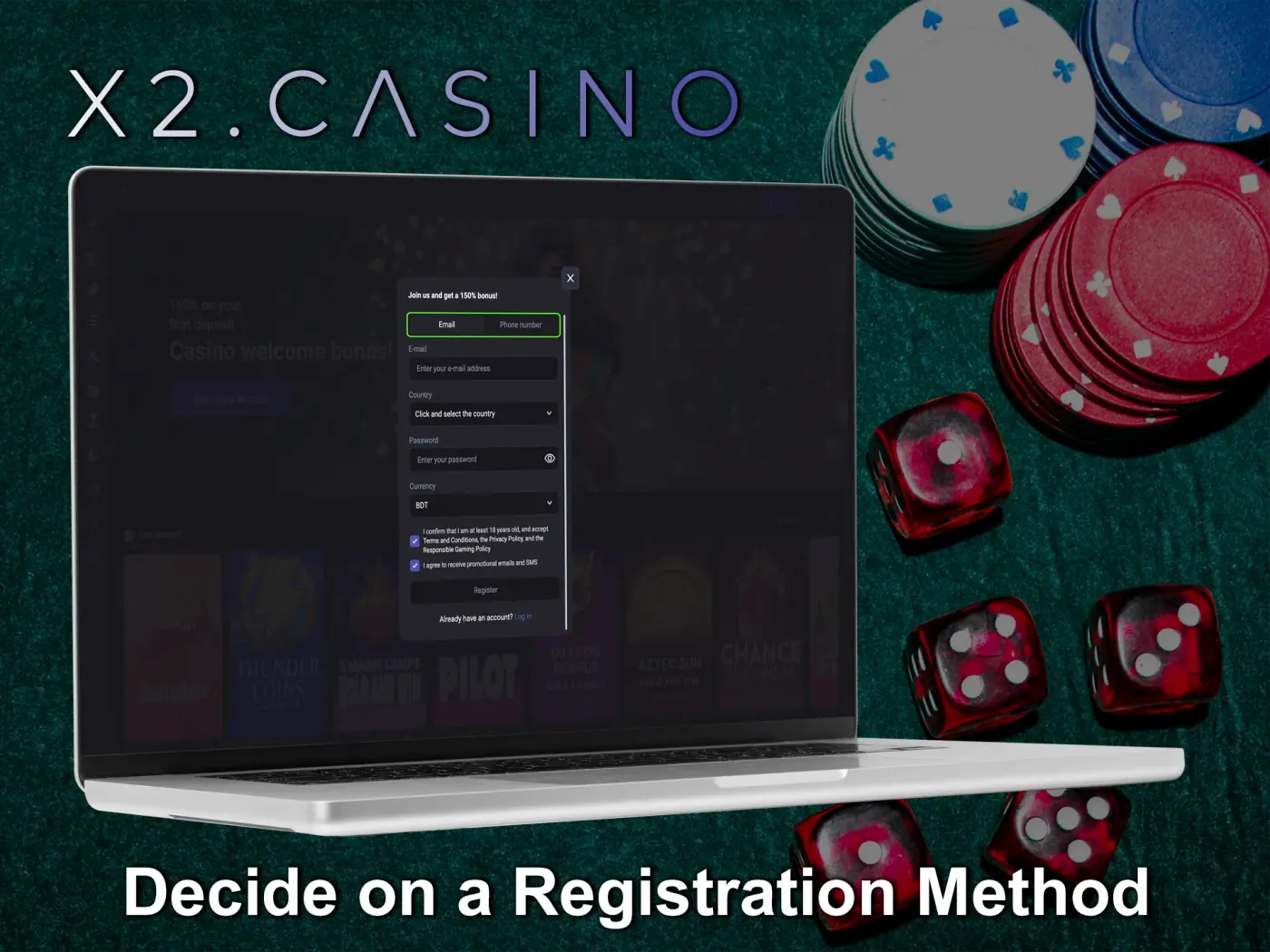 Choose a convenient registration method from those available at X2 Casino.